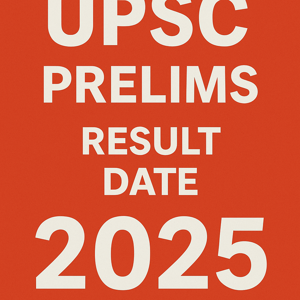 UPSC Prelims Result Date 2025